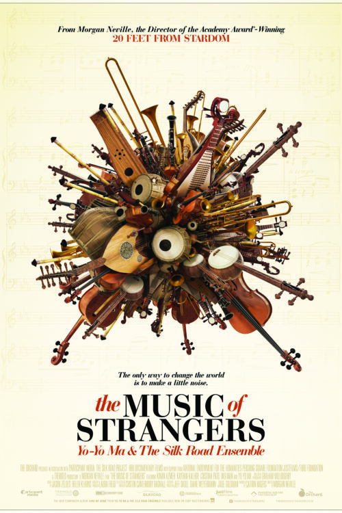 The Music of Strangers:  Yo-Yo Ma and the Silk Road Ensemble